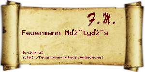 Feuermann Mátyás névjegykártya
